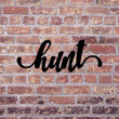 Hunt Sign Cut Metal Sign Wall Decor Metal Sign Home Decor Metal Art