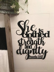 She Is Clothed In Strength And Dignity Metal Art Verse Wall Decor Cut Metal Sign Wall Metal Art