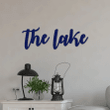 The Lake Sign Metal Lake Sign Lake House Decor Metal Word Art Steel Script Words For The Wall Entryway Sign Lake Gifts