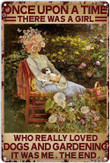 Funny Garden Decor Vintage Tin Sign Once Upon A Time There was A Girl Who Really Loved Dogs and Gardening Metal Signs