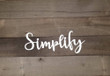 Simplify Wall Sign Inspirational Decor Metal Wall Art Minimalist Quote Signs Script Words For The Wall Farmhouse Rustic