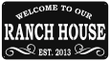 Welcome To Our Ranch House Sign Cut Metal Sign Wall Decor Metal Sign Home Decor Metal Art