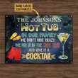 Funny Design Hot Tub Don't Hide Crazy Rectangle Metal Sign Custom Name