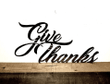 Give Thanks Sign - Fall Decor Metal Word Art - Dining Room Wall Art - Script Words Thanksgiving Decor - Fall