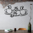 Metal Wall Art Coffee Wall Decor No Coffee No Workee Quote Metal Wall Hangings Home Office Decoration Coffee Shop D�cor