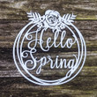 Hello Spring Sign - Metal Wall Art - Seasonal Wall Decor