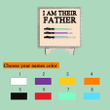I Am Their Father, Fathers Day Gift, Personalized Plaques, Wooden Sign Board