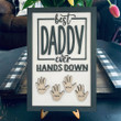 Funny Custom Gift Best Daddy Ever Hands Down Framed Sign With Kids Name For Father's Day Gift
