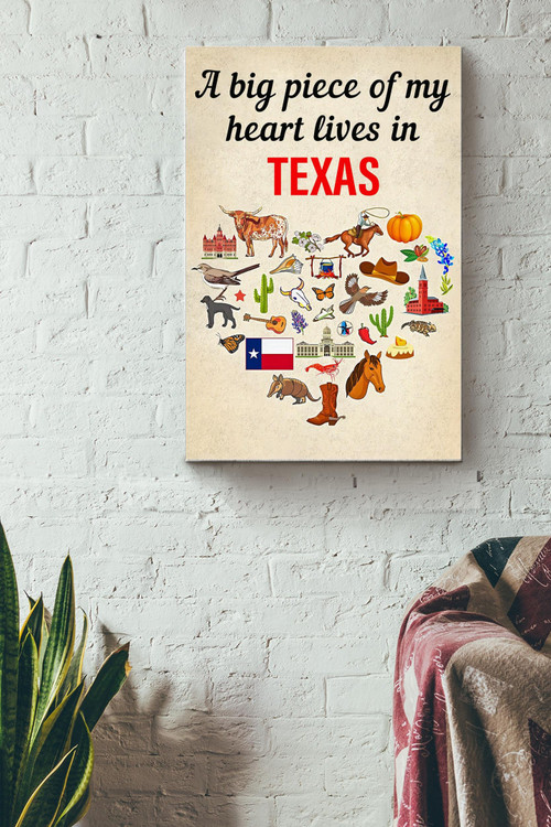 A Big Piece Of My Heart Lives In Texas Poster - Love Wall Art - Gift For Valentine Day, Lover, Crush Canvas Gallery Painting Wrapped Canvas Framed Gift Idea Framed Prints, Canvas Paintings