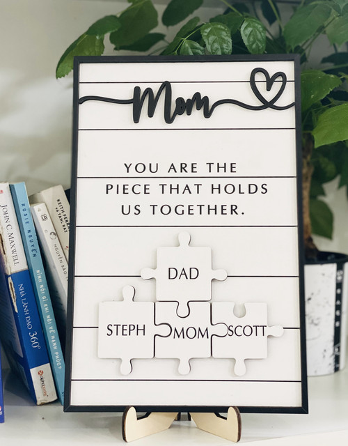 Mother's Day Puzzle Sign | Personalized Custom Gift | You Are The Piece That Holds Us Together