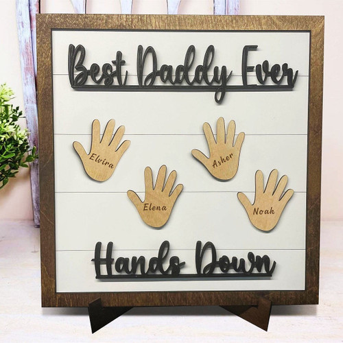 Custom Square Wood Sign Best Daddy Ever Hands Down Framed Sign With Kids Name