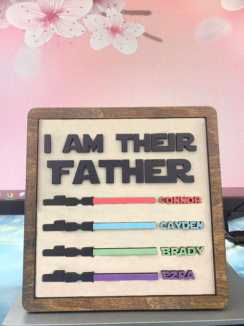 I Am Their Father, Fathers Day Gift, Personalized Plaques, Wooden Sign Board