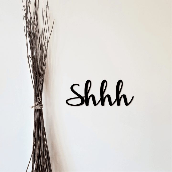 Shhh Sign Word Art Metal Wall Decor Master Bedroom Decor Nursery Room Library Saying Cursive Font Script Words For The