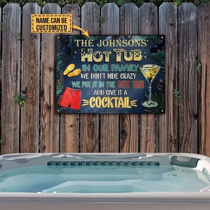 Funny Design Hot Tub Don't Hide Crazy Rectangle Metal Sign Custom Name