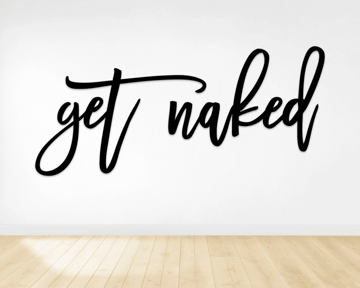 Get Naked Sign Bathroom Sign Bathroom Wall Decor Wood Words Wooden Sign Signs For Home Wall Art Housewarming Gift