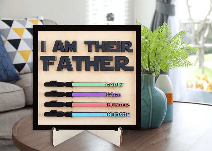 I Am Their Father - Fathers Day Gift - Personalized Plaques - Wooden Sign Board - Custom Name - Birthday Gift for Dad - Funny Gift for Him