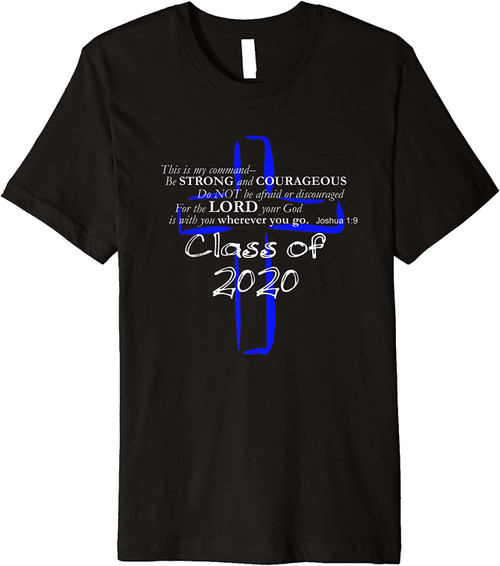 Christian Graduation Gift Shirt Class Of 2020 With Scripture