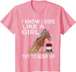 Barrel Racing Horse Rodeo Cowgirl I Know i ride Like a Girl T-Shirt