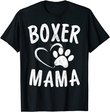 Fun Boxer Mama Gift Dog Lover Apparel Pet Boxer Mom T-Shirt