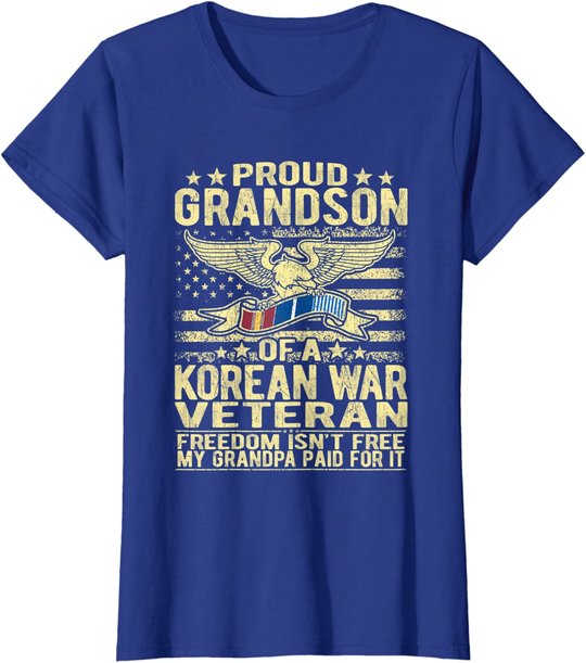Freedom Isn't Free Proud Grandson Of Korean War Veteran Gift T-Shirt