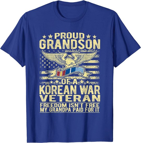 Freedom Isn't Free Proud Grandson Of Korean War Veteran Gift T-Shirt