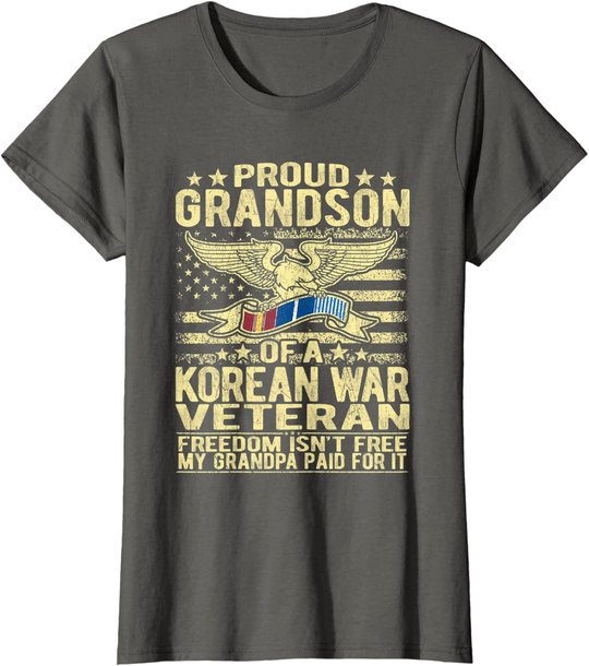 Freedom Isn't Free Proud Grandson Of Korean War Veteran Gift T-Shirt