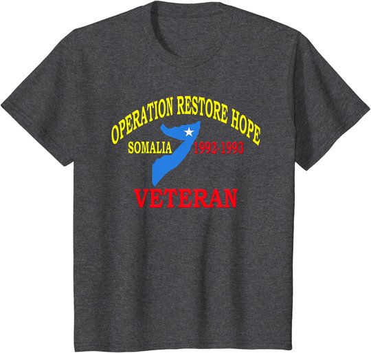 Mogadishu Somalia Veteran Operation Restore Hope War Veteran T-Shirt