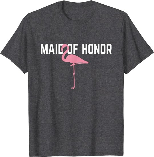 Maid of Honor T-Shirt Flamingo Bachelorette Party Shirts
