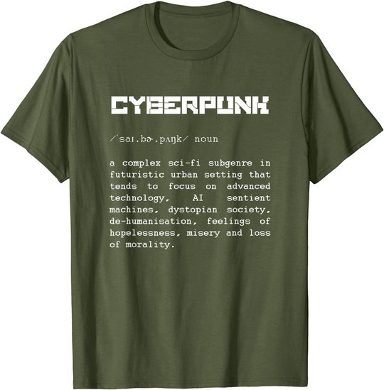 Cyberpunk Word Definition T-Shirt - Cyberpunk T-Shirt T-Shirt