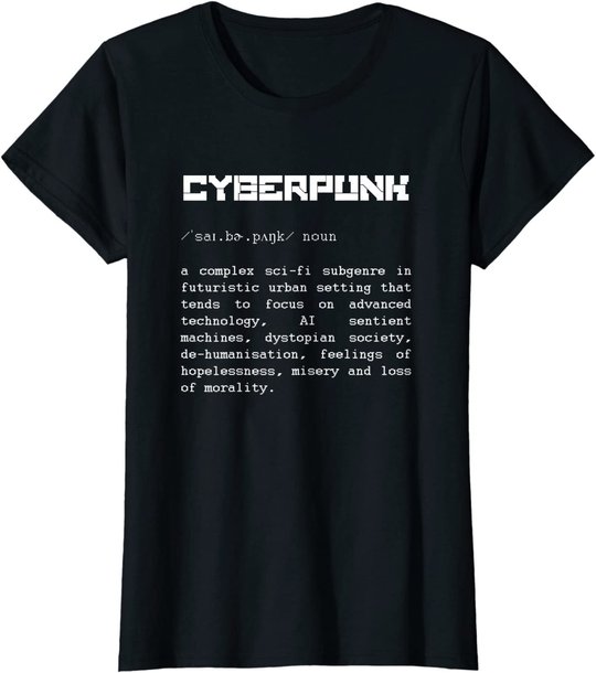 Cyberpunk Word Definition T-Shirt - Cyberpunk T-Shirt T-Shirt