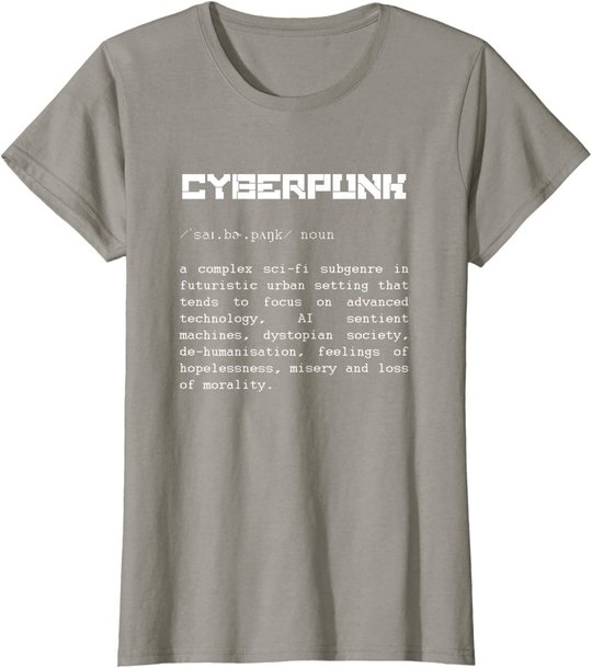 Cyberpunk Word Definition T-Shirt - Cyberpunk T-Shirt T-Shirt