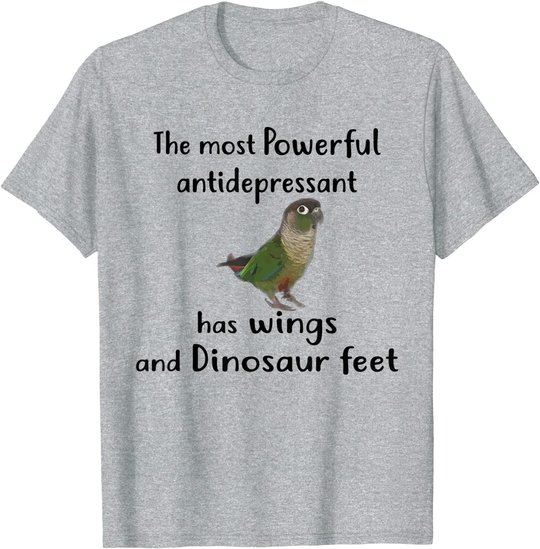 Green Cheek Conure Apparel, Most Antidepressant Parrot Bird T-Shirt