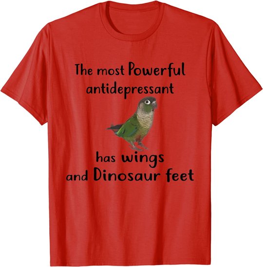 Green Cheek Conure Apparel, Most Antidepressant Parrot Bird T-Shirt