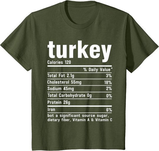 Turkey Nutritional Facts Thanksgiving Food Recipe Family T-Shirt