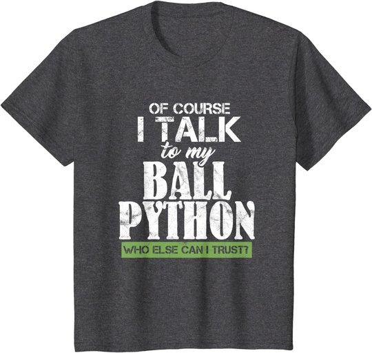 Funny Ball Python Pet Best Friend T Shirt Gift