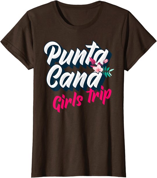 Punta Cana Girls Trip 2022 Weekend Getaway Vacation T-Shirt