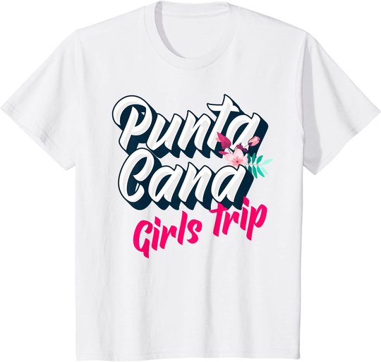 Punta Cana Girls Trip 2022 Weekend Getaway Vacation T-Shirt