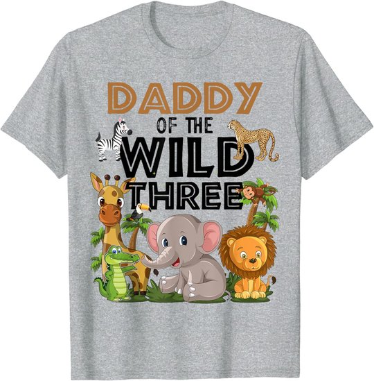 Daddy Of The Wild Three Birthday 3rd Safari Jungle Family T-Shirt