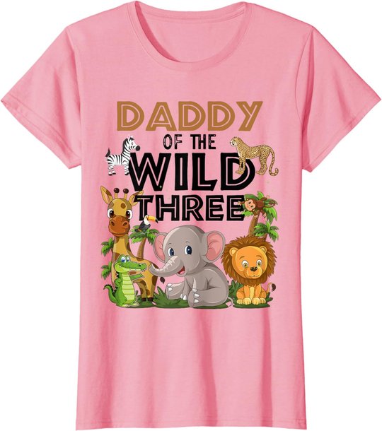 Daddy Of The Wild Three Birthday 3rd Safari Jungle Family T-Shirt