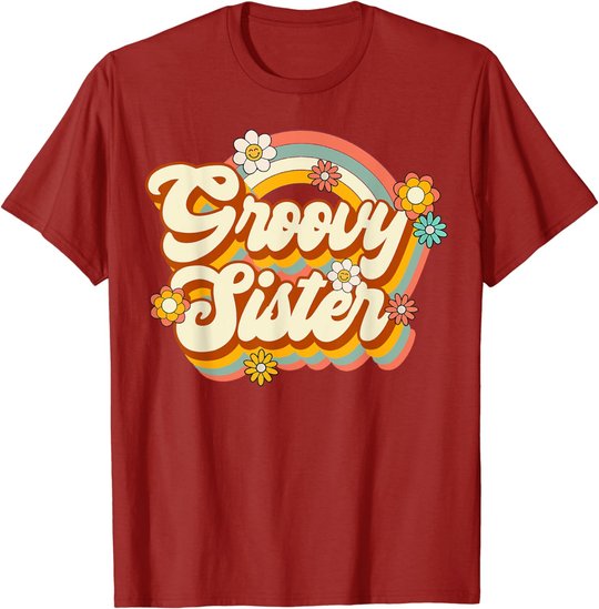 Retro Groovy Sister Family Birthday 60s 70s Hippie Costume T-Shirt
