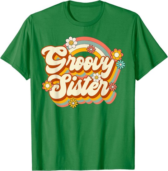 Retro Groovy Sister Family Birthday 60s 70s Hippie Costume T-Shirt