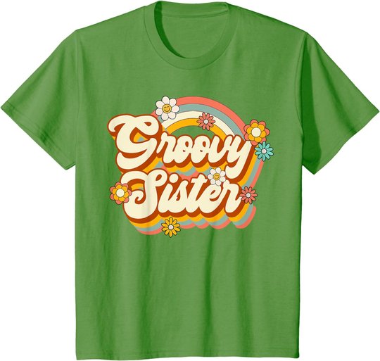 Retro Groovy Sister Family Birthday 60s 70s Hippie Costume T-Shirt