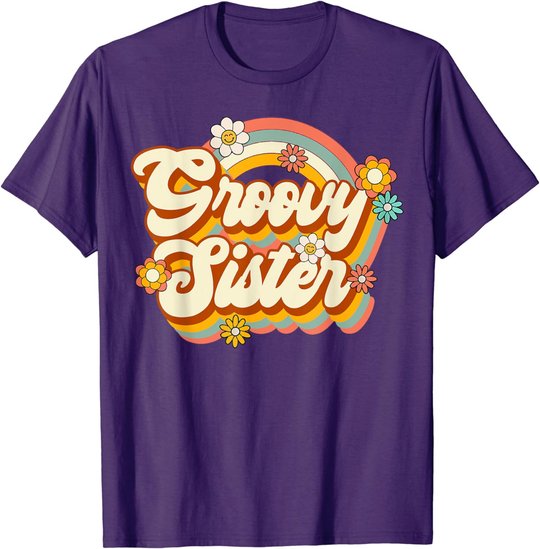 Retro Groovy Sister Family Birthday 60s 70s Hippie Costume T-Shirt