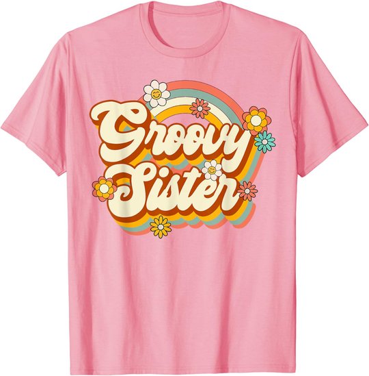 Retro Groovy Sister Family Birthday 60s 70s Hippie Costume T-Shirt
