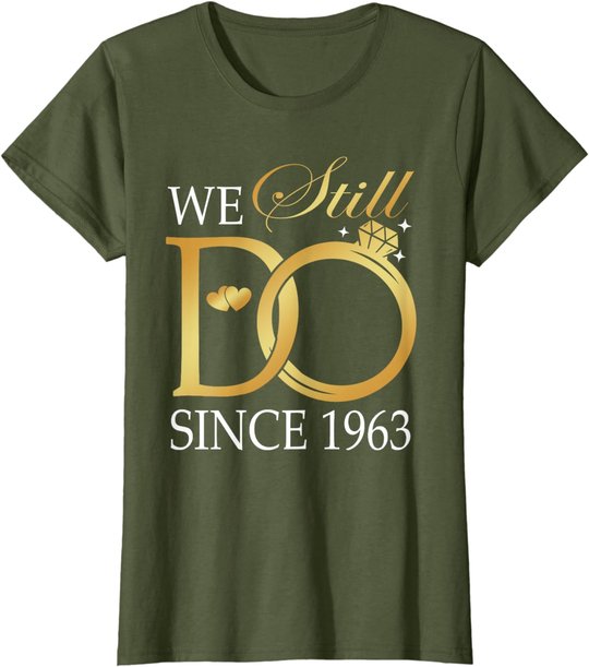 We Still Do Since 1963 Couples Anniversary Wedding 60th T-Shirt
