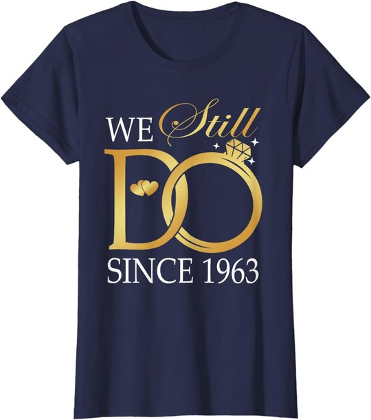 We Still Do Since 1963 Couples Anniversary Wedding 60th T-Shirt