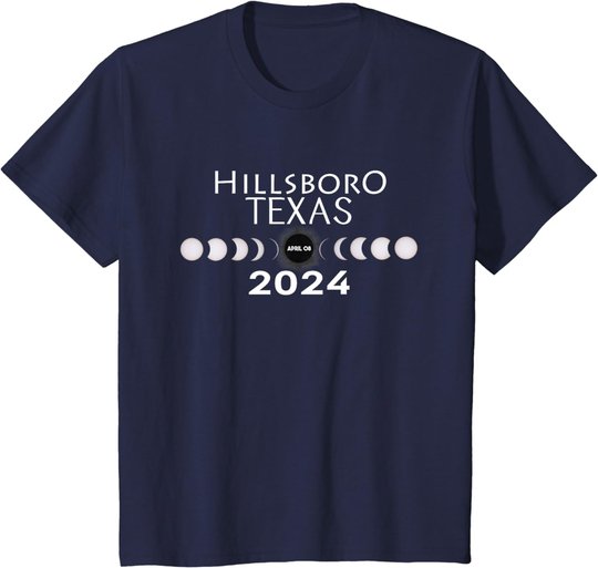 Total Solar Eclipse Hillsboro Texas 2024 Totality T-Shirt