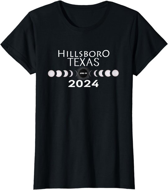 Total Solar Eclipse Hillsboro Texas 2024 Totality T-Shirt