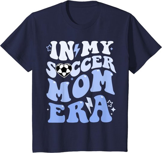 Groovy In My Soccer Mom Era Soccer Mom Of Boys T-Shirt