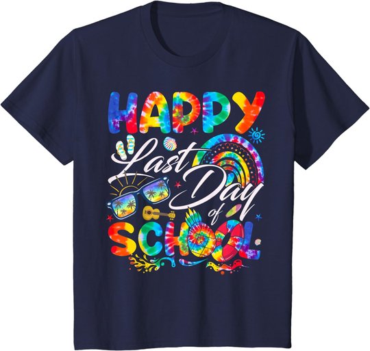 Happy Last Day Of School Shirt Teachers End Of Year Students T-Shirt